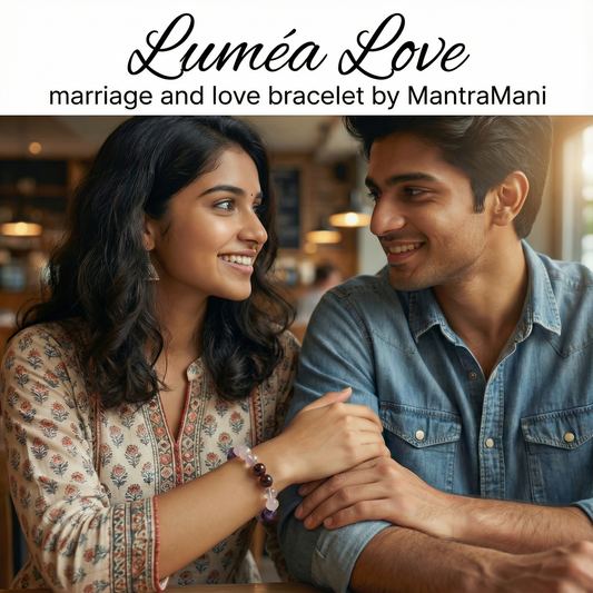 Luméa Love – Marriage & Love Bracelet by MantraMani