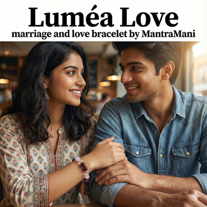 Luméa Love – Marriage & Love Bracelet by MantraMani